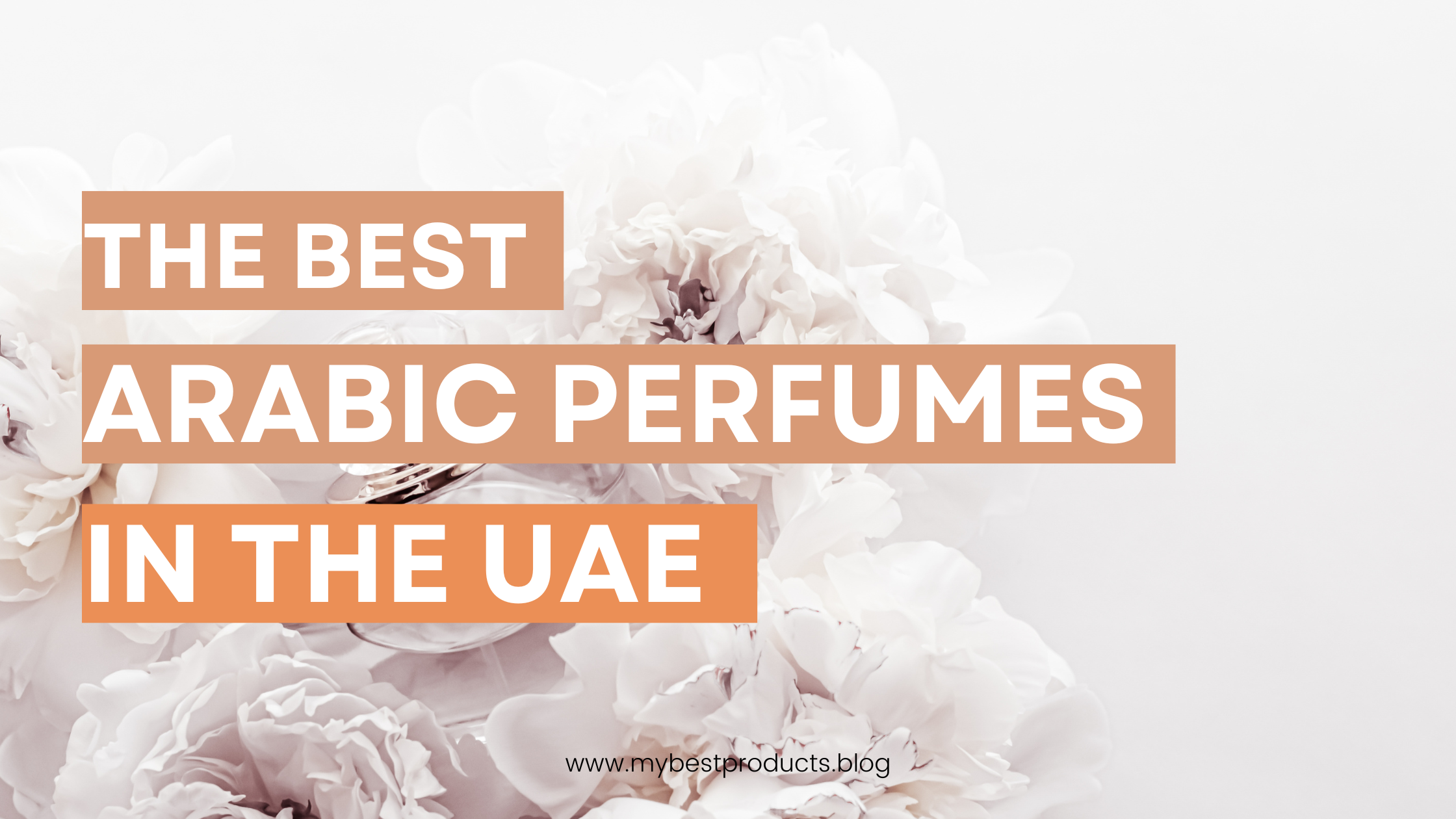Best Arabic Perfumes in UAE