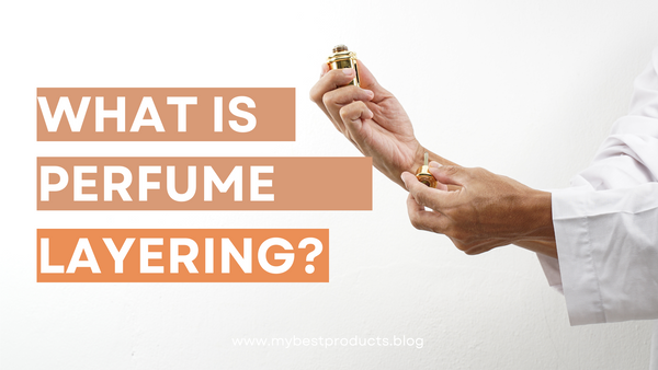 What is perfume layering?